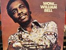 William Bell - Wow - RARE PROMO VINYL LP - 1971 White Label Promo- Stax STS-2037