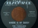 THE FABULOUS PERFORMERS - Where Is My Daddy  BLACKJACK NORTHERN SOUL 45 RARE