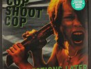 COP SHOOT COP: ask questions later CLEOPATRA 12