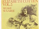 Elizabeth Cotten $88 Vol. 2: Shake Sugaree, 1967, Folkway Records, Vinyl, Slv VG