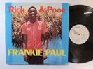 FRANKIE PAUL Rich And Poor CLASSIC Rub A Dub + 80's Roots Reggae LP HEAR