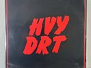 HVY DRT – HVY DRT LP - 1985 - PRIVATE PRESS METAL Savage Beat Records