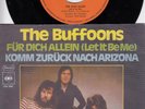 The Buffoons - Für Dich Allein / Komm Zurück Nach Arizona - Deutsche Cbs 1973