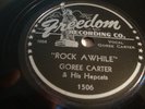 GOREE CARTER & HEPCATS- FREEDOM 78 RPM- ROCK A WHILE / BACK HOME BLUES- LISTEN
