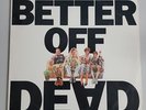 BETTER OFF DEAD MOVIE SOUNDTRACK LP RECORD EX Cond US A&M VINYL RARE 1985