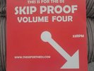This Is For The Dj Skip Proof VOL 4  12