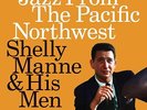 Shelly Manne Jazz From The Pacific Northwest (Vinyl)