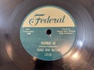 Blues 78 Rpm YOUNG JOHN WATSON On FEDERAL #12120 Highway 60/No I Can’t