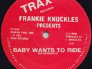 Frankie Knuckles - Baby Wants To Ride (12