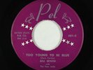 Doo-Wop Teen 45 - Bill Erwin & the Four Jacks - Too Young To Be Blue - Pel
