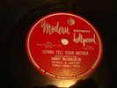 JIMMY MCCRACKLIN- MODERN 78 RPM # 967- GONNA TELL YOUR MOTHER/ THAT AIN'T RIGHT