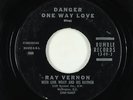 Rockabilly 45 - Ray Vernon/Link Wray - Danger One Way Love - Rumble