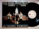 1967 Lowell Varney Jim Horn Folk Sound Of Gospel Pioneers Vinyl LP Record