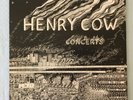 HENRY COW - CONCERTS + X 2 LPS - UK A2/B3/C2/D3 - EXCELLENT