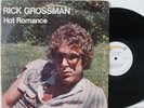 Rick Grossman LP “Hot Romance”   Thunderbolt Prod.   Acid Archives  NM W/ Lyrics