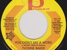 Yvonne Baker - You Didn't Say A Word / Pictures Don't Lie - Used Viny - C8100z