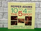 Pepper Adams Quintet 10 to 4 at the 5 Spot OJC-031 Donald Byrd Elvin Jones LP