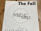 The Fall ‎– Rowche Rumble / In My Area 7