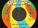 BOBBY WILLIAMS: keep on loving me / you waited too long SURE-SHOT 7