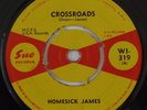 HOMESICK JAMES Crossroads RARE M- orig UK Sue 45 blues r&b My Baby's Sweet HEAR
