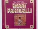 HARRY FRATICELLI Aqui Otra Vez... MELON SALSA GUAGUANCO Puerto Rico NM
