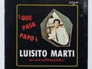 LUISITO MARTI CON JOHNNY VENTURA Y SU COMBO Que Pasa Papo DISCOLOR GUAGUANCO