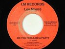Modern Soul Boogie 45 - Lee Moore - Do You Feel Like A Party - LM
