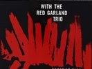 JOHN COLTRANE WITH THE RED GARLAND TRIO (MONO)- ANALOGUE PRODUCTIONS 200G VINYL
