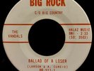SURF GARAGE The Vandals - Ballad Of A Loser / My Girl Big Rock MINT- 1966 RARE