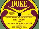 4 DUKES (w/ Billy Dawn) Crying in the Chapel / I Done Done It 78rpm Duke 1953