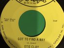 Otis Clay - Got To find A Way / A Lasting Love - Ex