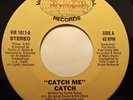 CATCH “CATCH ME” / 