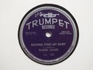 BIG BOY CRUDUP as ELMER JAMES-Gonna find my baby/Make..love-TRUMPET 186-BLUES 78