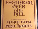 12'' 3LP - CARLA BLEY / Paul Haines  - Escalator Over The Hill + Booklet
