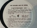 POTPOURRI 22 EJS 452 THE GOLDEN AGE OF OPERA PRIVATE RARE VTG #115