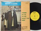 Rev W.N. Daniel Where To Go To Get What You Need EX STAFF Black gospel sermon
