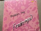 Fendermen • Poison Ivy Sealed LP
