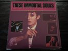 These Immortal Souls - Get Lost (Don't Lie) Vinyl 1987 Press