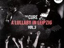 The Cure - A Lullaby In Leipzig Volume 3 Clear Vinyl Edti (2024 - EU - Original)