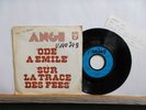 ANGE  ODE A EMILE / SUR LA TRACE DES FEES    45t     RARE PROMO RADIO