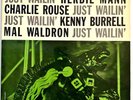 H. MANN / C ROUSE / K. BURRELL / M. WALDRON - JUST WAILIN' - ORIG. NEW JAZZ 8211