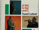 Yusef Lateef - A Flat, G Flat And C - 1966  - Vinyl LP Gatefold - Stereo