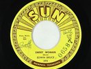 Rockabilly 45 - Edwin Bruce - Sweet Woman - Sun 292 - VG+