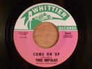 Thee Impalas  Come On Up/Oh Yeah   RARE  Fuzz Garage  1967 Whittier Records