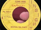 RARE Unknown Garage FUZZ Psych 45 BOSTON TEA PARTY Come Here INSIGHT GRAIL VG+ *