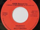 BILLY BROWN Solidarity / Early Eighties KABB 45 boogie funk rap 1981 NM HEAR