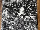 Of a Mesh: Broken Original 1987 Vinyl SEALED Goth Rock 109 Records