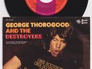 George THOROGOOD * One Bourbon * 1978 GERMAN 45 * BLUES ROCK *