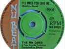 The Uniques - I'll Make You Love Me (7