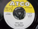 NORTHERN SOUL THE COASTERS CRAZY BABY STYRENE PRESS USA ATCO IN VG++ COND